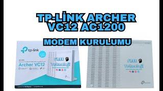 TP-Link Archer VC12 modem kurulumu -TP-Link Archer VC12 modem ayarları