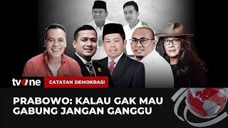 FULL Prabowo Kalau Gak Mau Gabung Jangan Ganggu  Catatan Demokrasi tvOne