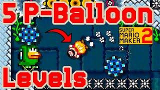 5 GREAT NEW P-Balloon Levels in Super Mario Maker 2