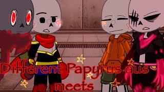 Different Papyrus aus meets each others  part 1   Undertale  gachaClub NOT CONTINUED