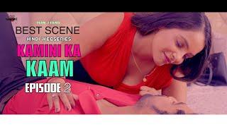 BEST SCENES  KAMINI KA KAAM  EPISODE 2 Hindi Webseries 2024  Latest Hindi Webseries