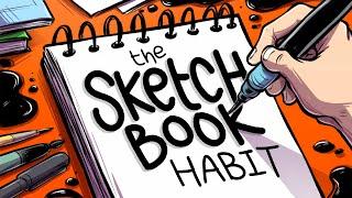 The Sketchbook Habit that Changed my Art