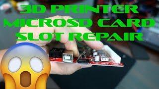 3D Printer MicroSD Card Slot Repair