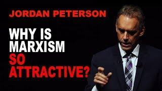 Jordan Peterson Why is Marxism so Attractive?