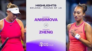 Amanda Anisimova vs. Zheng Qinwen  2024 Beijing Round of 16  WTA Match Highlights