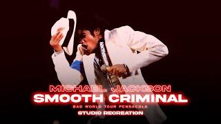 Michael Jackson - Smooth Criminal  Bad World Tour Pensacola Style Studio Recreation