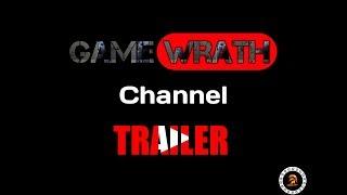 GAME wrath Channel TRAILER