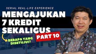 10 MENGAJUKAN 7 KREDIT SEKALIGUS Part 10  Harap-Harap Cemas Menunggu Persetujuan Kredit...