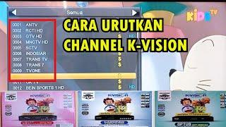 CARA MENGURUTKAN DAFTAR CHANNEL K-VISION yang acak untuk k vision gol