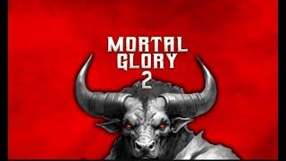 Lets try mortal glory 2...lame title I know.