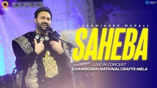 Lakhwinder Wadali  Saheba  - Live  Chandigarh National Crafts Mela  NZCC  Qawwali