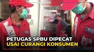 Petugas SPBU di Bintaro yang Viral Curangi Konsumen Dipecat