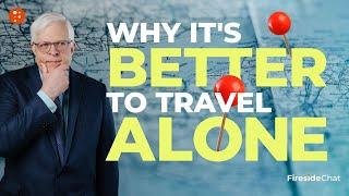 Why its better to travel alone