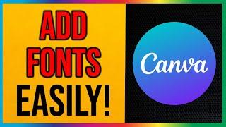 How to Add Font in Canva 2024 EASY METHOD