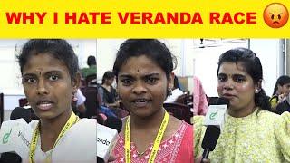 Why I hate Veranda Race -  இவளோ Open ஆவா சொல்றது   Students Review  7305092214  Veranda Race