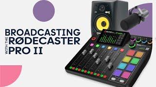 Online Radio Broadcasting with the Rodecaster Pro II