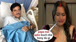 Shatrughan Sinha Hospitalized After Fight with Sonakshi Sinha Marriage with Zaheer Iqbal