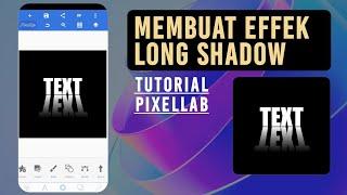 Buat long shadow di hp  Tutorial Pixellab