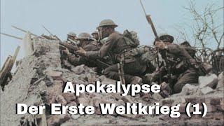 Apokalypse - Der Erste Weltkrieg 1 - Doku