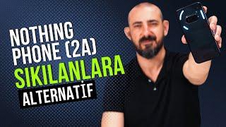 Orta Segmentte Klasik Tasarımlardan Sıkılanlara Yepyeni Bir Alternatif  Nothing Phone 2a İnceleme