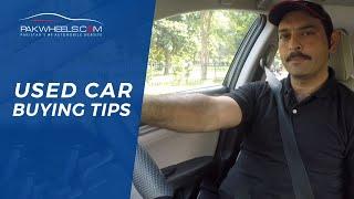 Used Car Buying Tips Everyone Should Know   PakWheels Tips