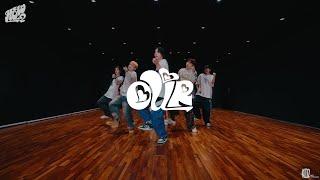 Choreography｜BOYNEXTDOOR 보이넥스트도어 ‘OUR’ Dance Practice