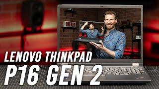 Lenovo ThinkPad P16 Gen 2 Still Powerful & Reliable