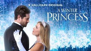 A Winter Princess 2024 - New Hallmark Movies 2024 - Hallmark Romance 2024 - Great Movies