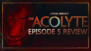 So... The Acolyte Episode 5 was pretty AWESOME Review
