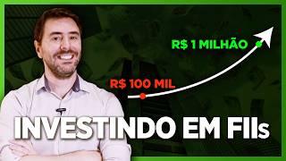 Fundos imobiliarios como juntar 100 mil reais ou 1 milhão