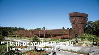 The de Young Museum by Herzog de Meuron  ArchDaily x Spirit of Space