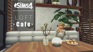 Loft Cafe • San Myshuno  NoCC  THE SIMS 4