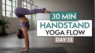 30 MIN HANDSTAND YOGA FLOW  30 Day Yoga Challenge  DAY 13