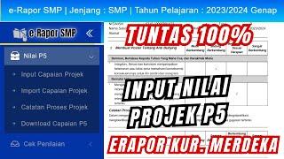 TUNTAS INPUT NILAI PROJEK P5 ERAPOR TERBARU JENJANG SMP DENGAN BENAR