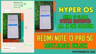 How to Unlock Bootloader Redmi Note 13 Pro  Garnet   China to Global Rom Flash 