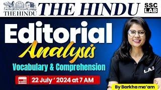 THE HINDU EDITORIAL ANALYSIS  22 JULY 2024  VOCAB & COMPREHENSION  THE HINDU VOCAB BY BARKHA MAM