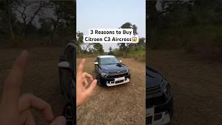 3 Unique Reasons to Buy Citroen C3 Aircross