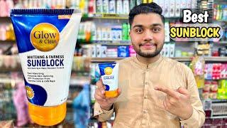 Glow And Clean Whitening & Fairness Sunblock  Best Sunblock For Face