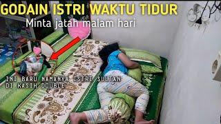 GODAIN ISTRI WAKTU TIDUR ‼️MINTA JATAH MALAM HARI AUTO DI KASIH LEBIH @Marwanmh92