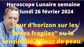 Astrologie horoscope lune semaine du lundi 26 février 2024