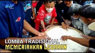 LOMBA TRADISIONAL MEMERIAHKAN LEBARAN  BJP CHANNEL