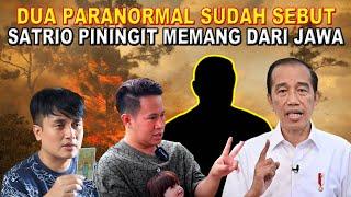 GEMPAR DUA PARANORMAL INI SEBUT SATRIO PININGIT AKAN MUNCUL DARI JAWA - SEJARAH NUSANTARA