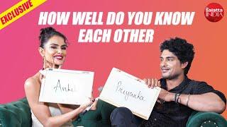 Priyanka Chahar Choudhary & Ankit Guptas EPIC Compatibility Test  How Well Do You Know each Other