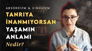 Absürdizmden Hinduizme Oyun Olarak Yaşam