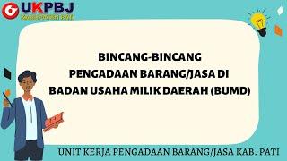 PENGADAAN BARANGJASA DI BADAN USAHA MILIK DAERAH BUMD