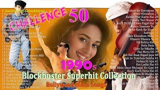 Best of 1990s  Romantic Hindi Songs I CHALLENGE 50 Vol-2   Evergreen Top Bollywood Songs