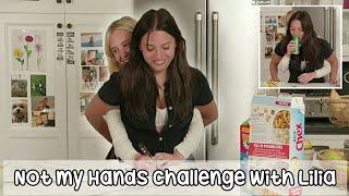 Not My Hands Challenge with Lilia