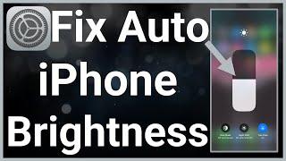 How To Fix Auto Brightness On iPhone