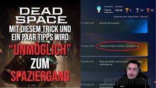 Dead Space Remake Mit diesem TRICK und ein Paar TIPPS wird UNMÖGLICH zum Spaziergang 