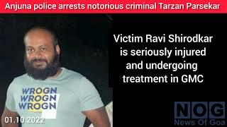 Notorious historysheeter Tarzan Parsekar arrested by Anjuna Police